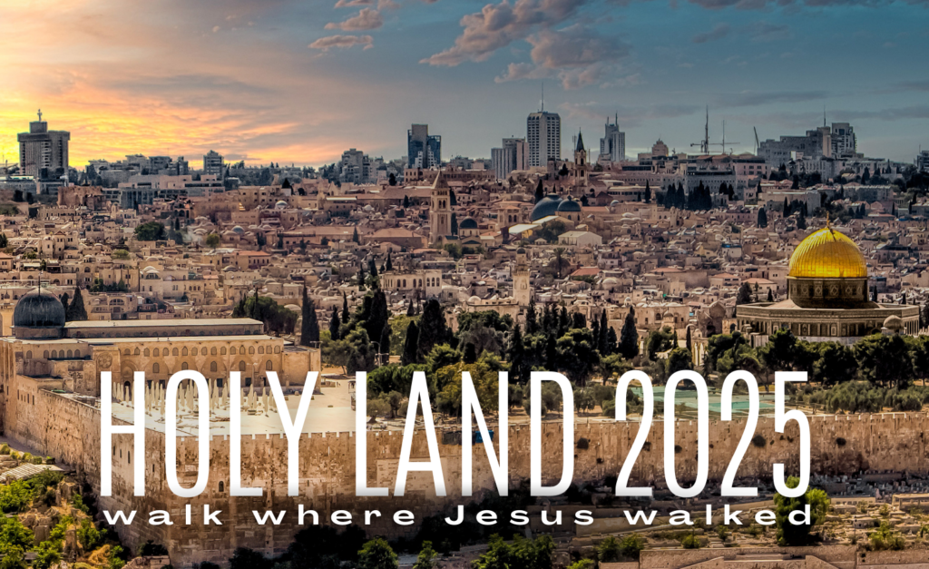 Holy Land 2025 Tri County Baptist Association